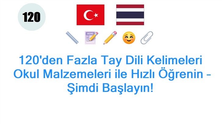 120den Fazla Tay Dili Kelimeleri: Okul Malzemeleri ile Hızlı Öğrenin – Şimdi Başlayın!